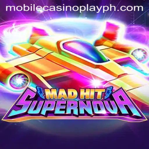 MadHitSupernova: The Latest Sensation in Mobile CasinoPlay