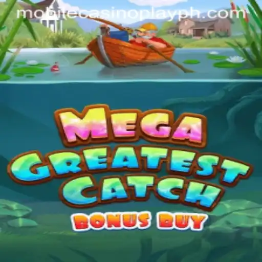 Discover the Thrills of MegaGreatestCatchBonusBuy at Mobile CasinoPlay