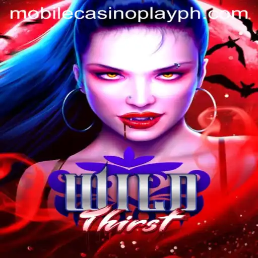 WildThirst: A Mobile CasinoPlay Adventure Unleashed